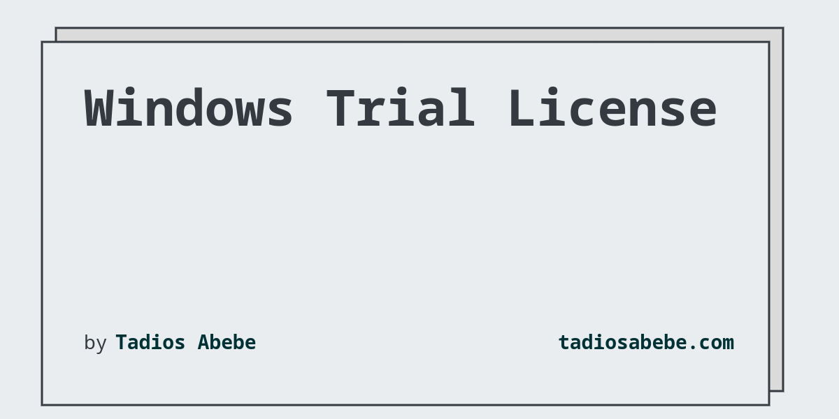 Windows Trial License